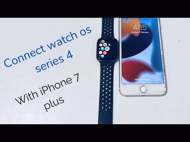 Which Apple Watch can I use with my iPhone 7 Plus?