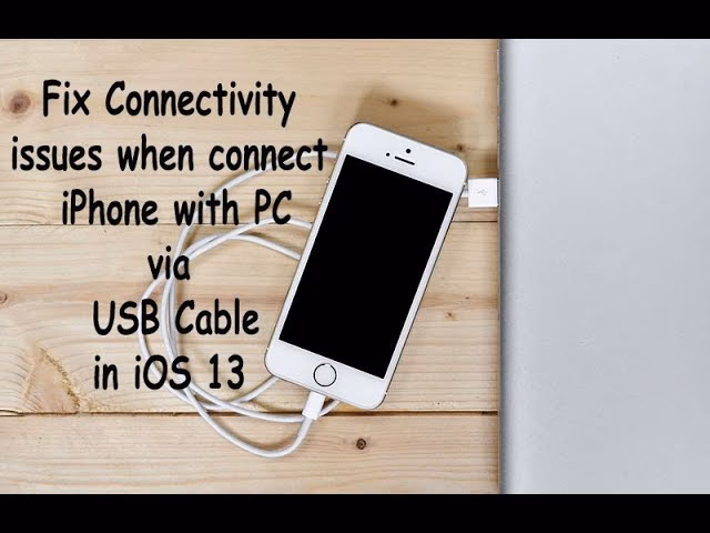 How do I Fix my iPhone not connecting to my PC?