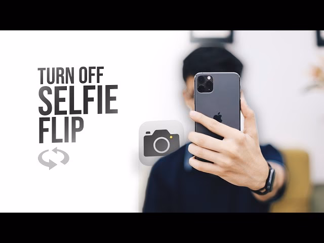 How do I Stop my front camera from flipping?