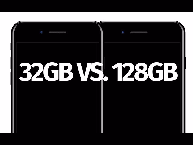 What is better iPhone 7 (32GB) or iPhone 7 (128GB)?