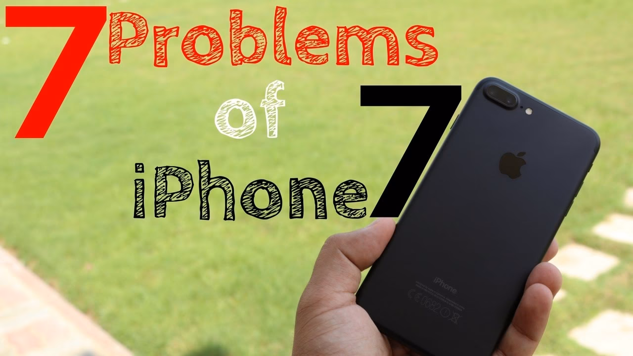 What are some common issues with the iPhone 7?