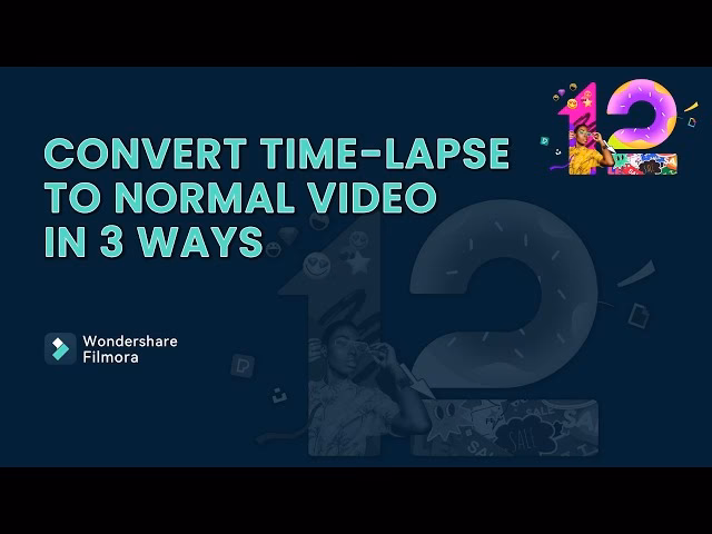 How to convert a video to a time lapse?