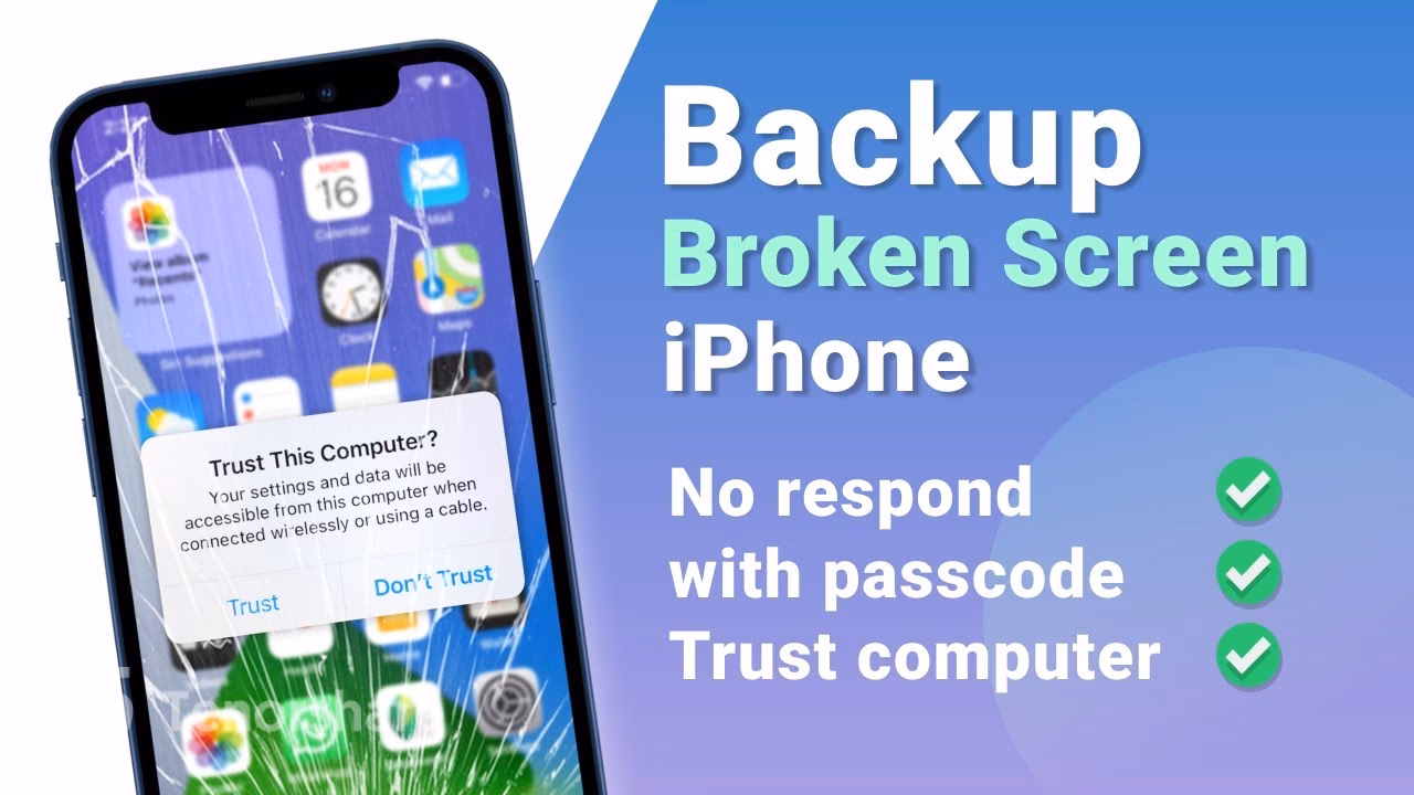 How do I get my iPhone trusted if my screen is broken?